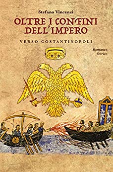 Oltre i Confini dell’Impero: Verso Costantinopoli: la Saga