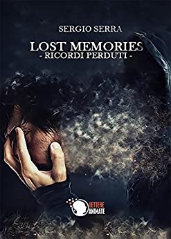 Lost memories – Ricordi perduti