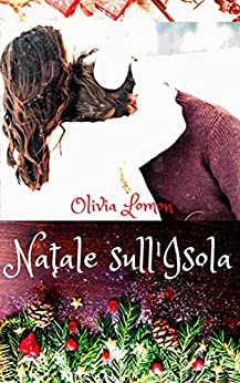 Natale sull'Isola: - Saga della Famiglia Hartville Vol. 1 - Autoconclusivo (- Saga della Famiglia Hartville -)