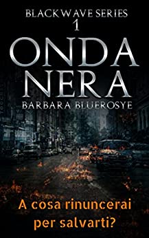 Onda Nera (Blackwave Series Vol. 1)