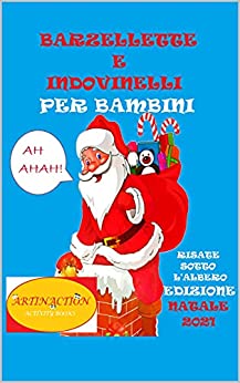 Barzellette e Indovinelli per Bambini.: Risate Sotto l’Albero. Edizione Natale 2021