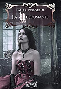 La Negromante: (Collana Belle Époque)