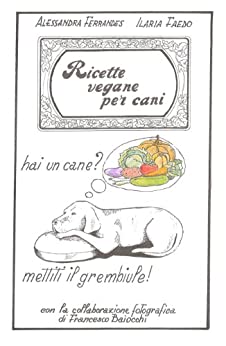 Ricette Vegane per Cani