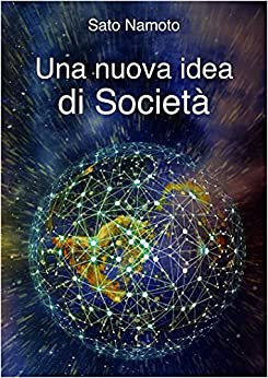 Una nuova idea di società