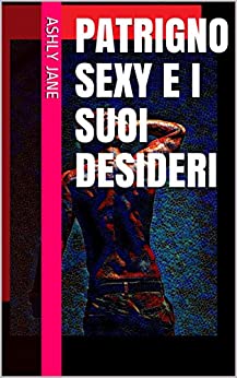 PATRIGNO SEXY E I SUOI DESIDERI