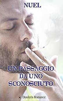 Un passaggio da uno sconosciuto (Una buona abitudine Vol. 1)