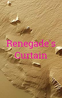 Renegade’s Curtain