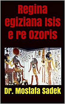 Regina egiziana Isis e re Ozoris