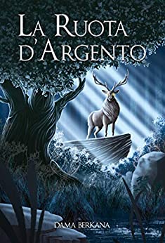 La Ruota d’Argento (La Saga dei Túatha Vol. 2)