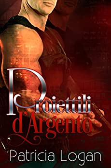 Proiettili D’Argento (Silvers Vol. 1)