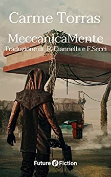 MeccanicaMente (Future Fiction Vol. 50)