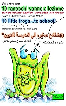 10 ranocchi vanno a lezione translated into English translated into Arabic: filastrocca nursery rhyme (le Chicche)