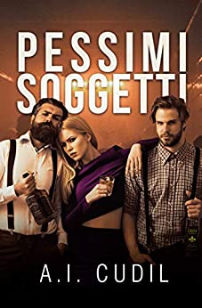 Pessimi Soggetti: La serie completa