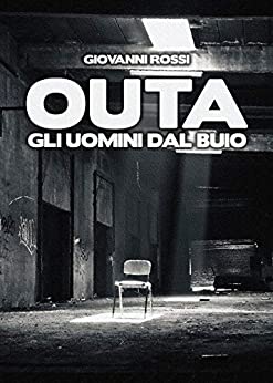 OUTA: GLI UOMINI DAL BUIO