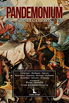 PANDEMONIUM: Neo Decameron (ANTOLOGIE LETALI)