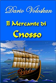 IL MERCANTE DI CNOSSO