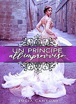 Un principe all’improvviso