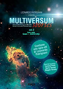 Multiversum Stories Vol. 2: Antologia ufficiale di racconti ispirati alla Multiversum Saga