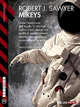 Mikeys (Robotica Vol. 2)