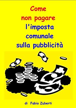 Come non pagare l’imposta comunale sulla pubblicità