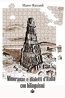 Minoranze e dialetti d’Italia con bilinguismi