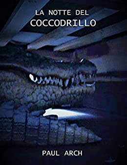 La notte del coccodrillo