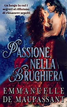 Passione nella Brughiera: un romanzo storico