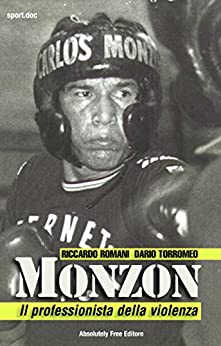 Monzon – Il professionista della violenza
