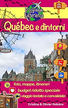 Québec e dintorni (Voyage Experience Vol. 24)