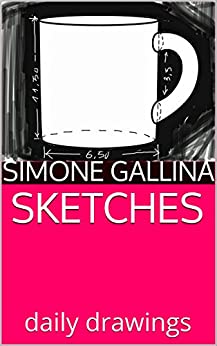 SKETCHES: daily drawings (VISUALITY books Vol. 2)