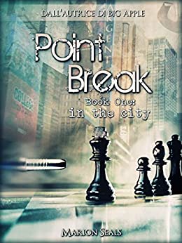Point Break – Book One: in the city (Living NY Vol. 2)