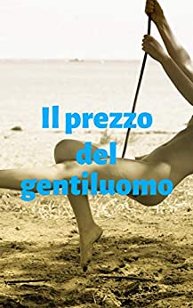 Il prezzo del gentiluomo