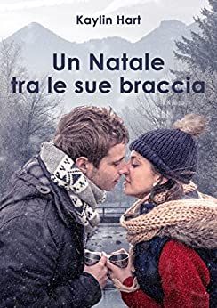 Un Natale tra le sue braccia