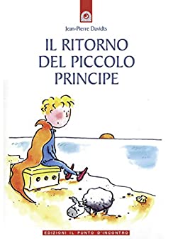 Il ritorno del piccolo principe (Semi di luce)