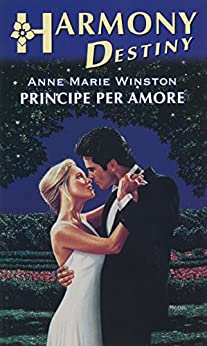 Principe per amore: Harmony Destiny