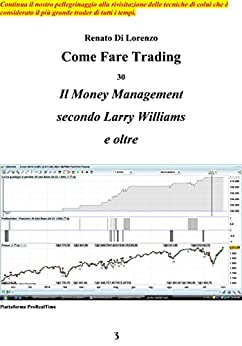 Il Money Management secondo Larry Williams e oltre (Come Fare Trading Vol. 30)