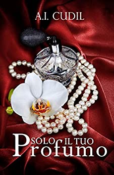 Solo il tuo profumo: (Six Senses Vol. 4)