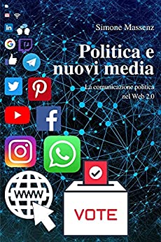 Politica e nuovi media: La comunicazione politica nel Web 2.0