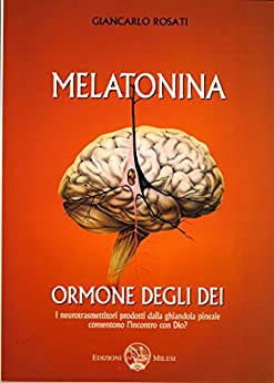 Melatonina: Ormone degli Dei