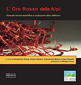 L’Oro Rosso delle Alpi: Manuale tecnico-scientifico di produzione dello zafferano