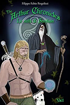 Le notti di Samhain: The Arthur Chronicles Vol.1