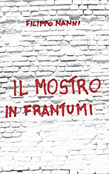 Il mostro in frantumi