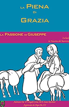 La Passione di Joseph (La Piena Di Grazia Vol. 3)