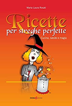 Ricette per streghe perfette