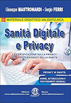 Sanità Digitale e Privacy: La certificazione sulla privacy per i professionisti della sanità