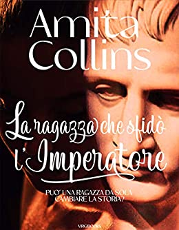 La ragazza che sfidò l’imperatore