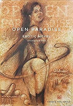 Open Paradise: Erotic novel