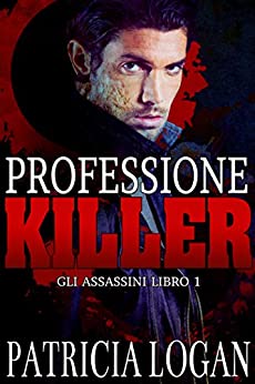 Professione Killer (Assassins Vol. 1)