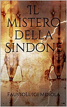 Il mistero della Sindone