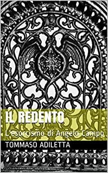 Il Redento: L'esorcismo di Angelo Campo